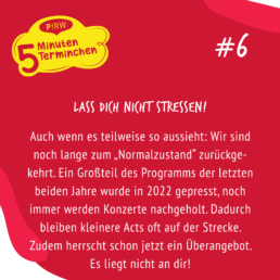 Auch wenn es teilweise so aussieht: Wir sind noch lange zum „Normalzustand“ zurückgekehrt. Ein Großteil des Programms der letzten beiden Jahre wurde in 2022 gepresst, noch immer werden Konzerte nachgeholt. Dadurch bleiben kleinere Acts oft auf der Strecke. Zudem herrscht schon jetzt ein Überangebot. Es liegt nicht an dir!